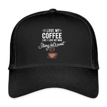 Strong, hot & sweet coffee for coffee lovers - Trucker Cap - black/black - Front