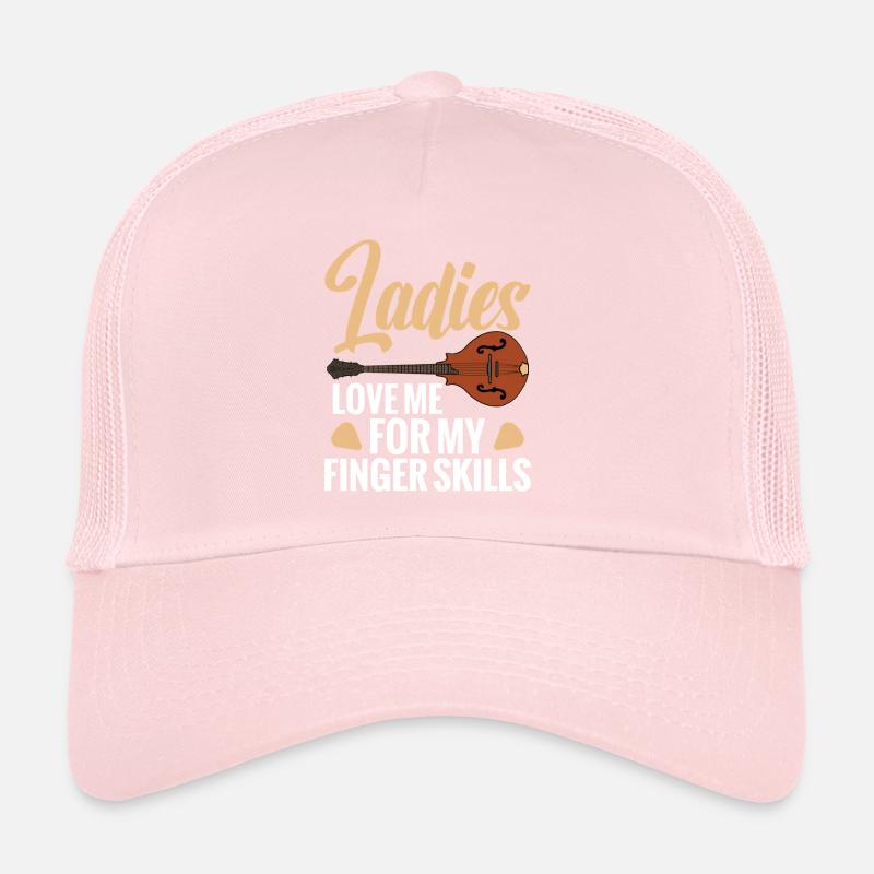 Les dames m’aiment pour mes compétences digitales. Casquette trucker 