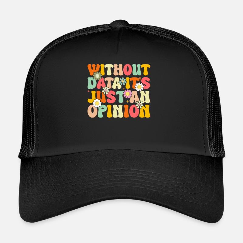 Ohne Daten ist es nur eine Meinung Daisy Flower - Trucker Cap - Schwarz/Schwarz