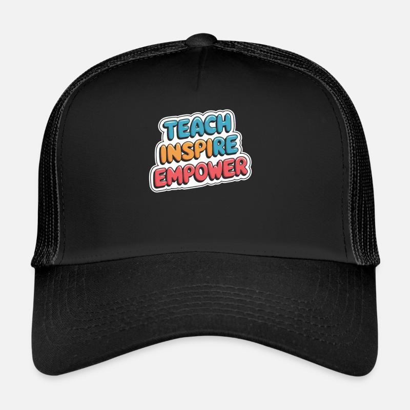 Enseignants : L’enseignement inspire les forces Casquette trucker 