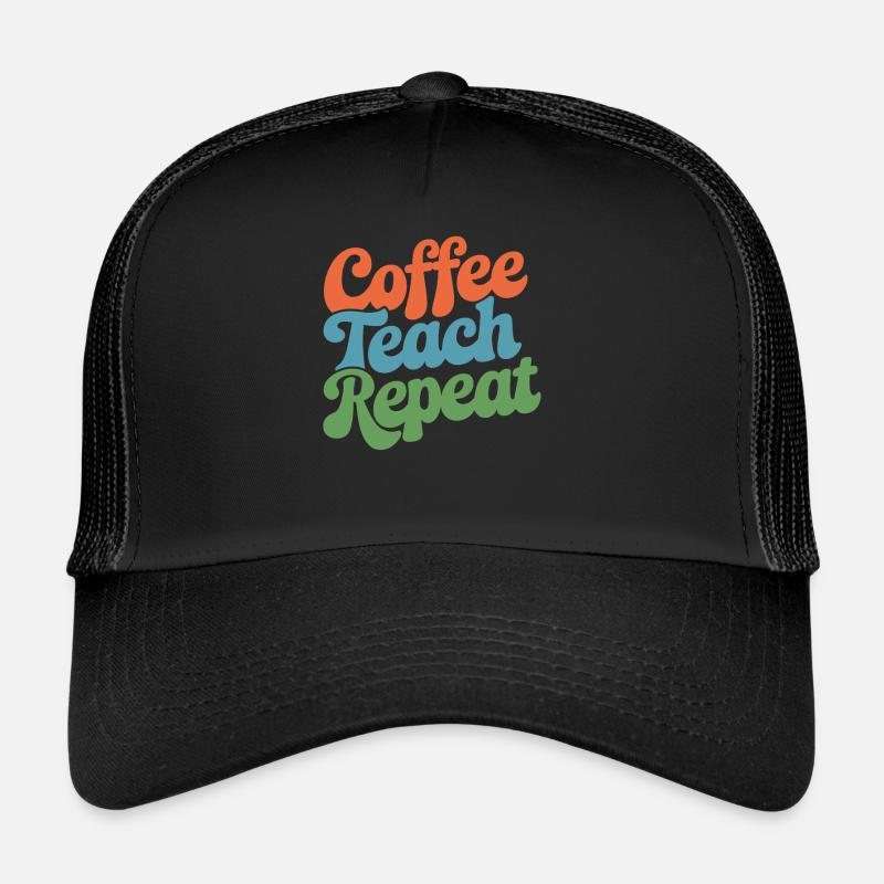 Coffee Instructor Répéter la routine quotidienne Casquette trucker 