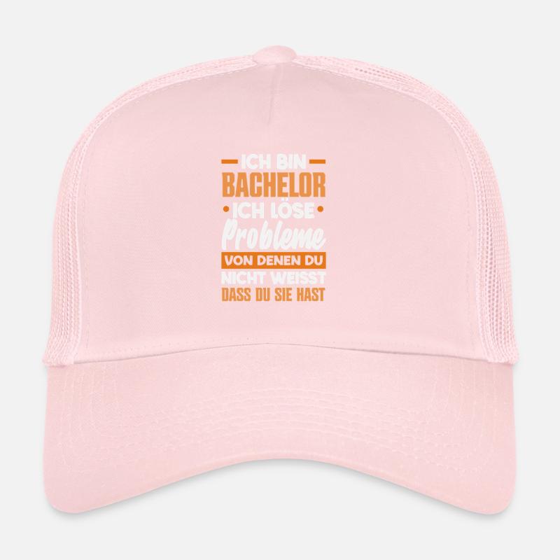 I'm a bachelor I solve problems that you Trucker Cap