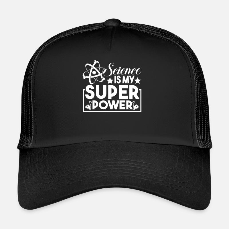 Science Is My Superpower Trucker Cap