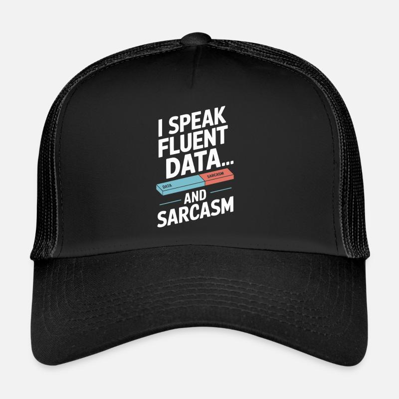 Ich Spreche Fließend Daten Und Sarkasmus Trucker Cap
