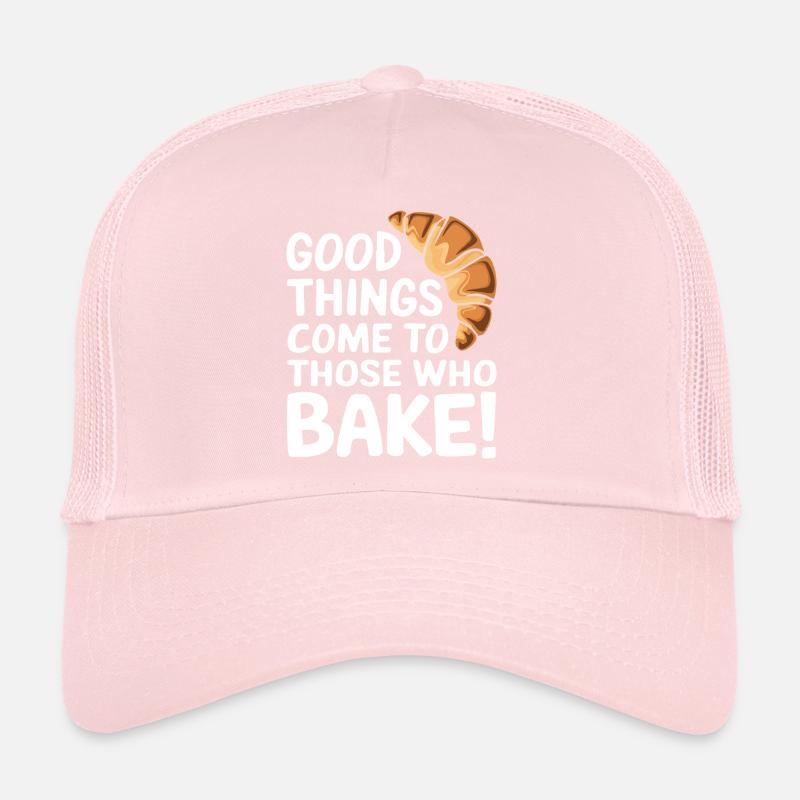 Gutes wird zu denen, die backen! Trucker Cap