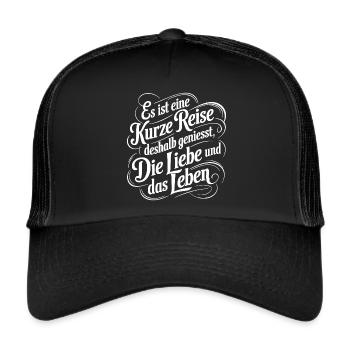 Geniesse das Leben - nutze jeden Tag - Trucker Cap - Schwarz/Schwarz - Vorne