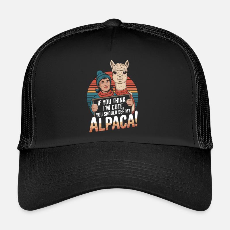 Wenn du mich süß findest, solltest du dir mein Alpaka ansehen! Trucker Cap