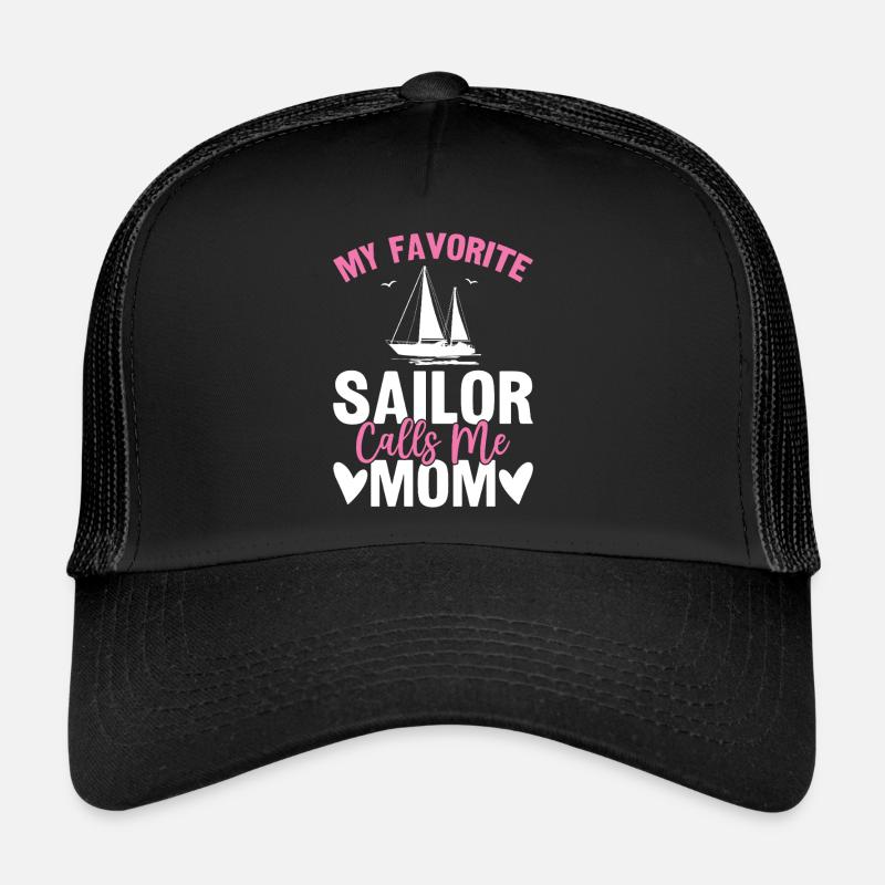 Mon marin préféré m’appelle maman Funny Sailing Casquette trucker 