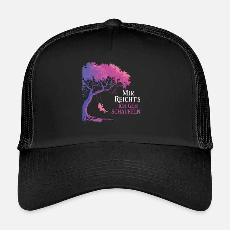 Mir Reicht's Ich Geh Schaukeln Unter Baum Mit Trucker Cap