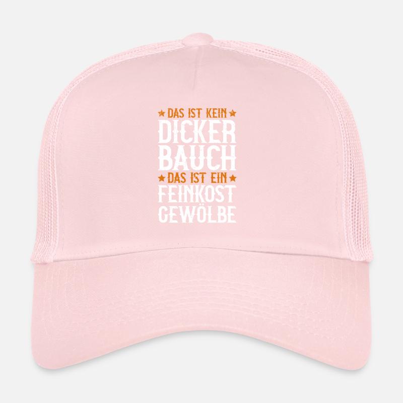 Das Ist Kein Dicker Bauch Das Ist Ein Feinkost Trucker Cap