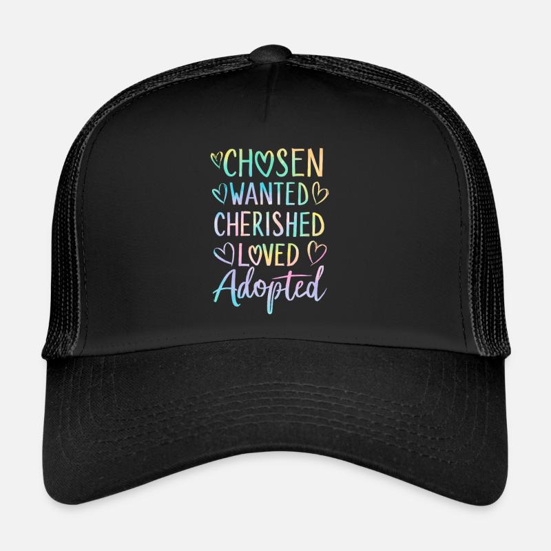 Chosen Wanted Cherished Loved Tie Dye Funny Trucker Cap