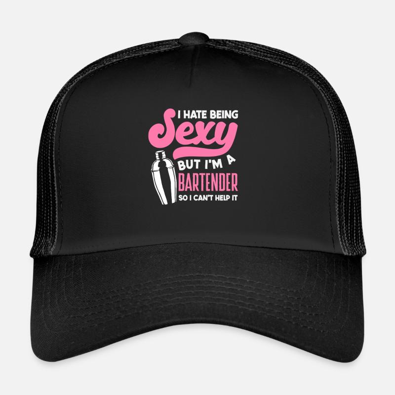 I'm a bartender and sexy Trucker Cap