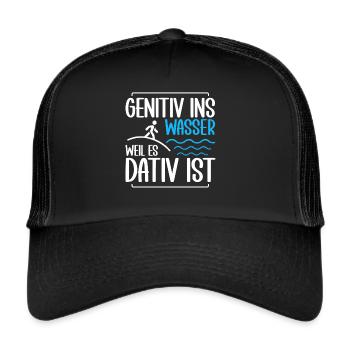 Genitiv ins Wasser weil es Dativ ist Germanistik - Trucker Cap - Schwarz/Schwarz - Vorne