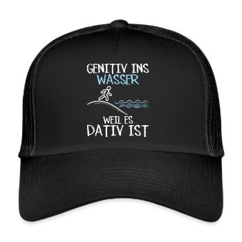 Genitiv ins Wasser weil es Dativ ist Germanistik - Trucker Cap - Schwarz/Schwarz - Vorne