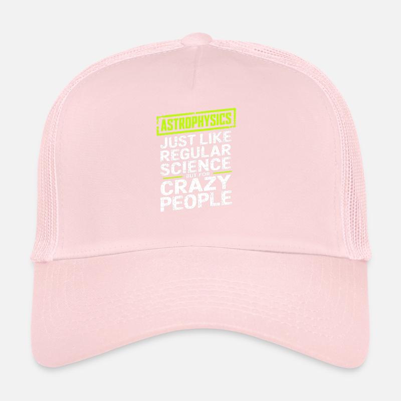 Astrophysicist Astrophysics Astronomy Gift Trucker Cap