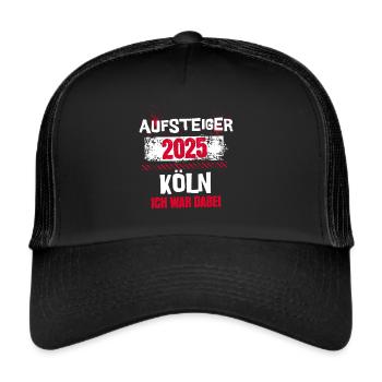 Köln Aufstieg 2025 - Ich war dabei - Trucker Cap - Schwarz/Schwarz - Vorne