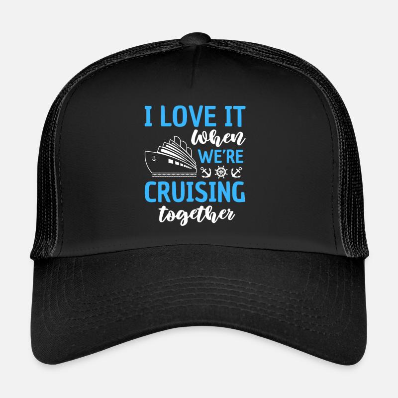 Funny Cruise Saying Design Trucker Cap