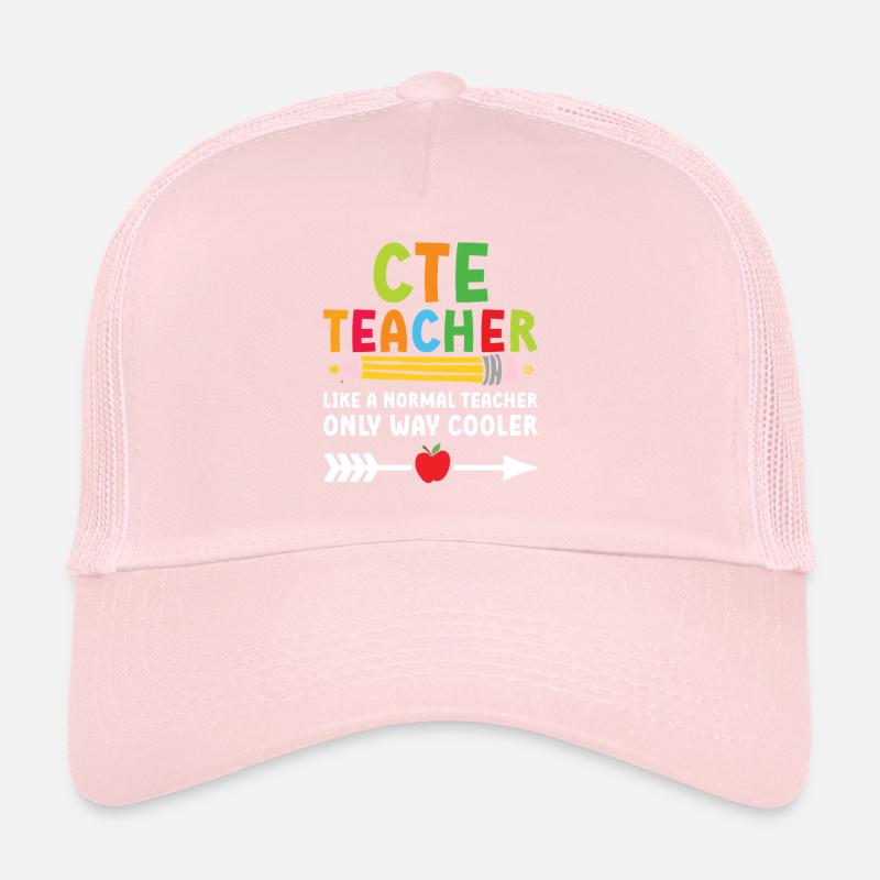 CTE Teacher comme un professeur normal, seulement plus cool Casquette trucker 