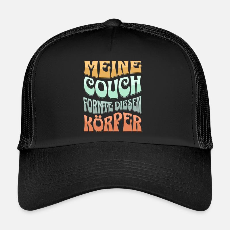 Meine Couch Formte Diesen Körper Trucker Cap