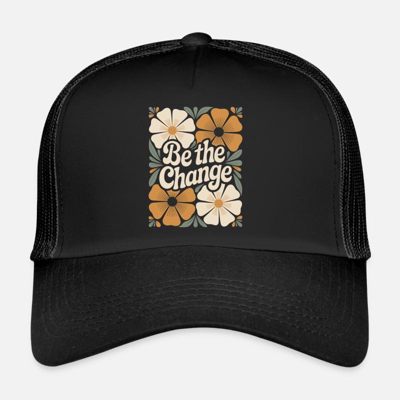 Fleur Boho Vintage Citation de motivation être le changement Casquette trucker 
