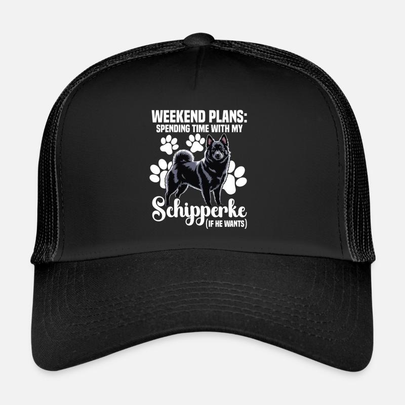 Wochenendpläne: Zeit Mit Meinem Schipperke - Trucker Cap - Schwarz/Schwarz