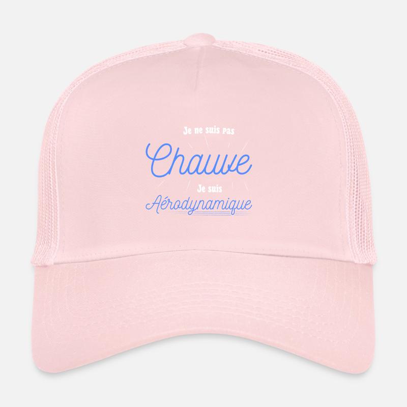Pas chauve mais aérodynamique Casquette trucker 