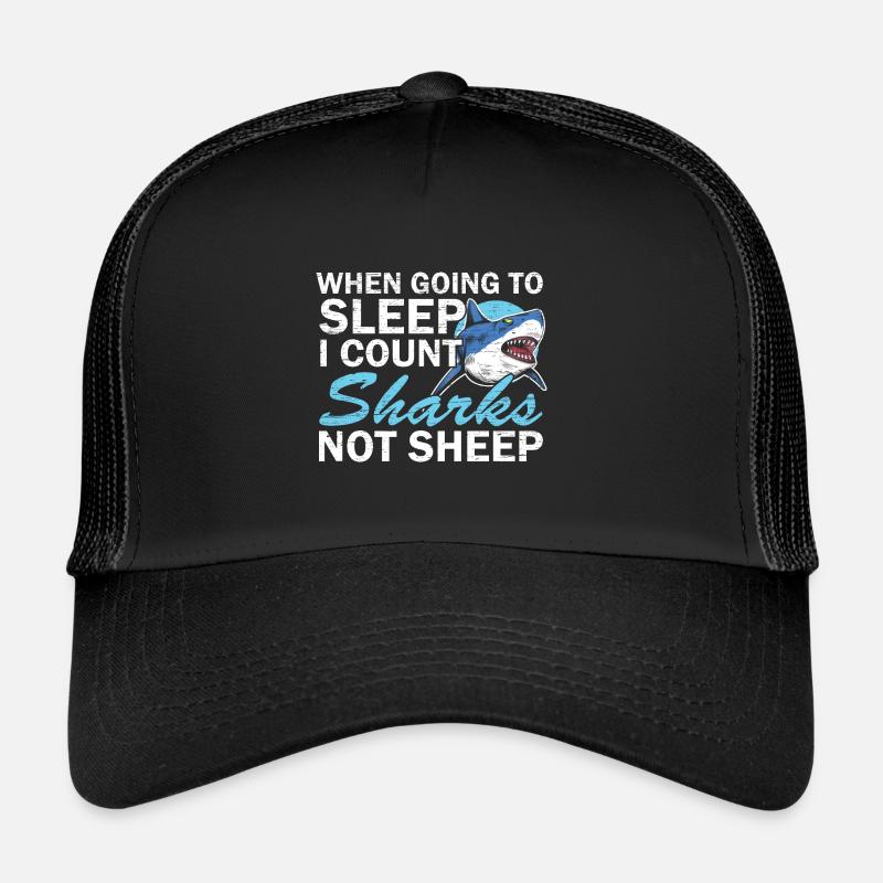 Wenn ich schlafen gehe, zähle ich Haie, nicht Scha Trucker Cap