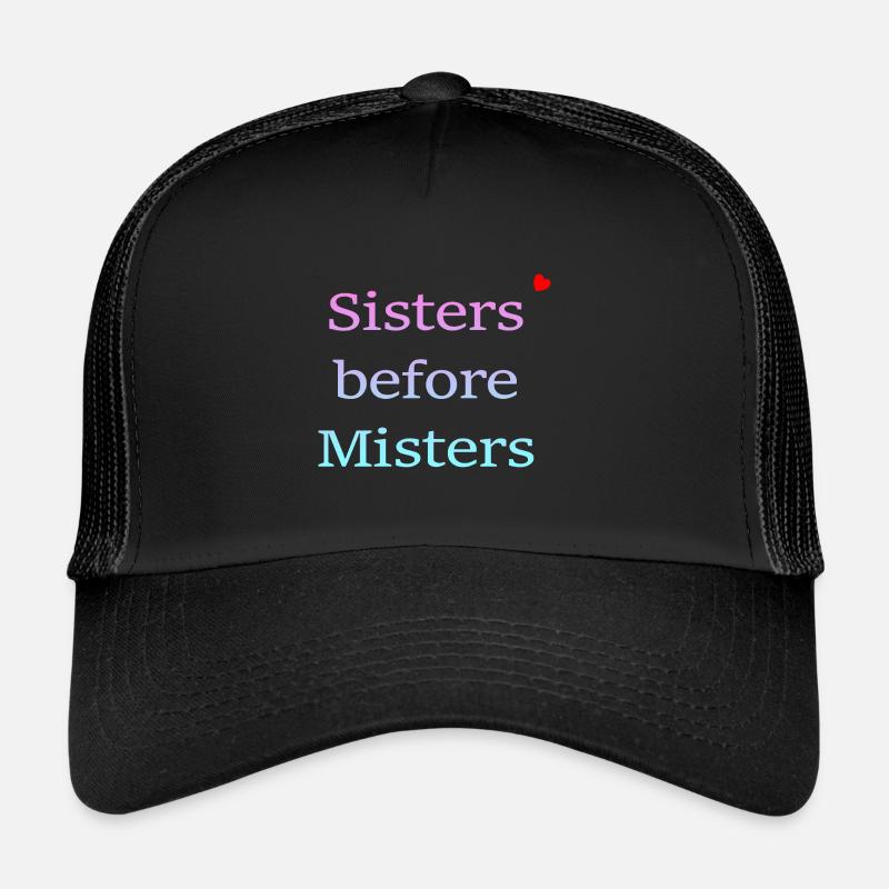 sisters before misters - Trucker Cap - Schwarz/Schwarz