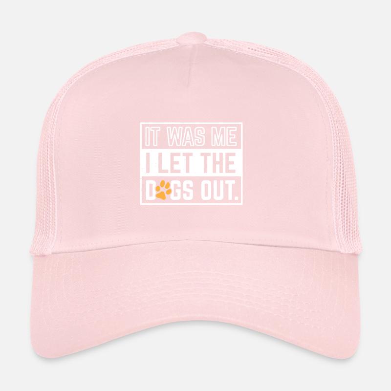 C’est moi que j’ai laissé sortir les chiens Casquette trucker 