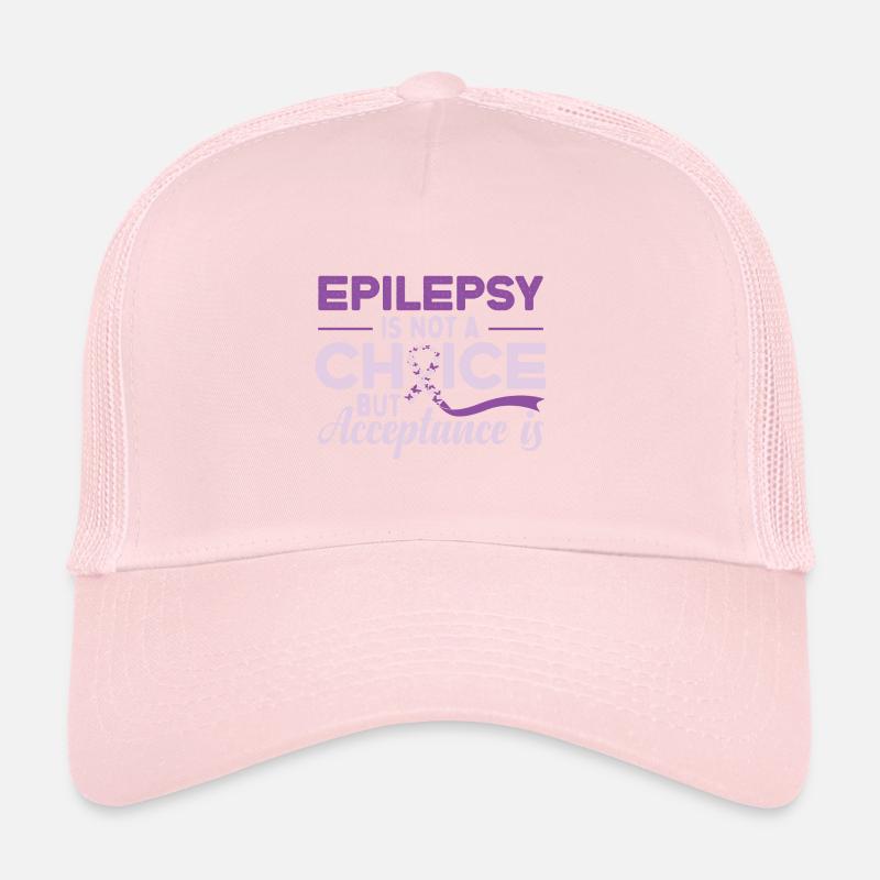 Epilepsy Awareness | Epilepsy Is Not A Choice Trucker Cap