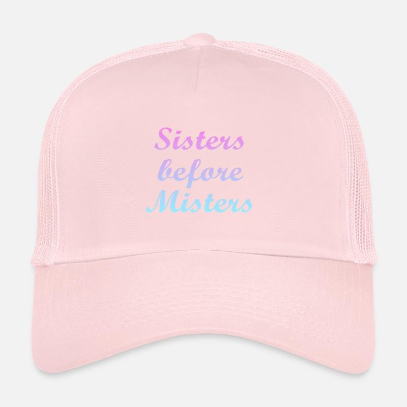 sisters before misters Trucker Cap