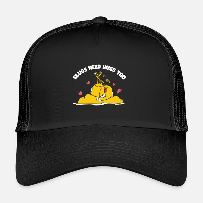 Slugs needs hugs too Trucker Cap