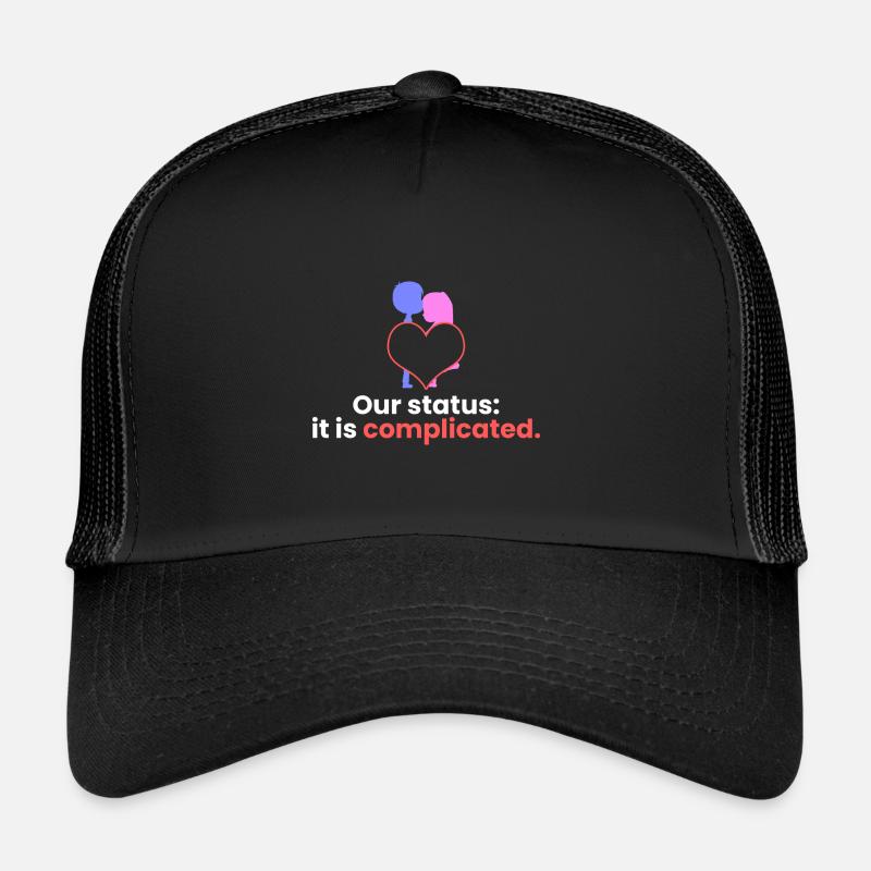 Unser Status: Er ist kompliziert. Trucker Cap