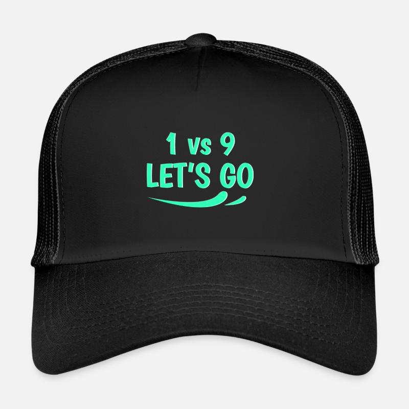 1 vs 9 lets go Trucker Cap