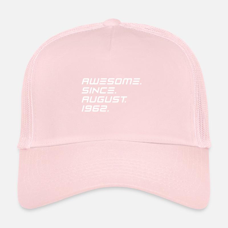 August 1962 - 60th birthday gift. Awesome. Trucker Cap