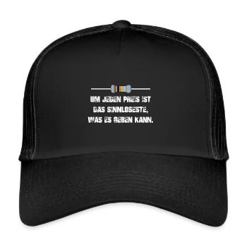 Widerstand um jeden Preis ist auch Sinnlos - Trucker Cap - Schwarz/Schwarz - Vorne