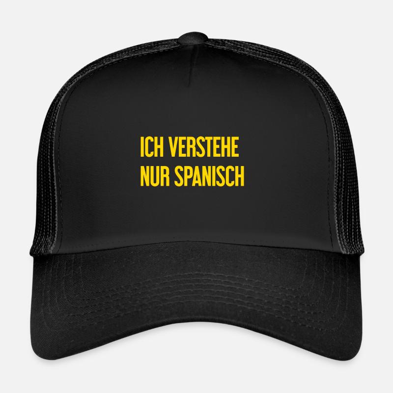 Je ne comprends que l’espagnol - Casquette trucker  - noir/noir