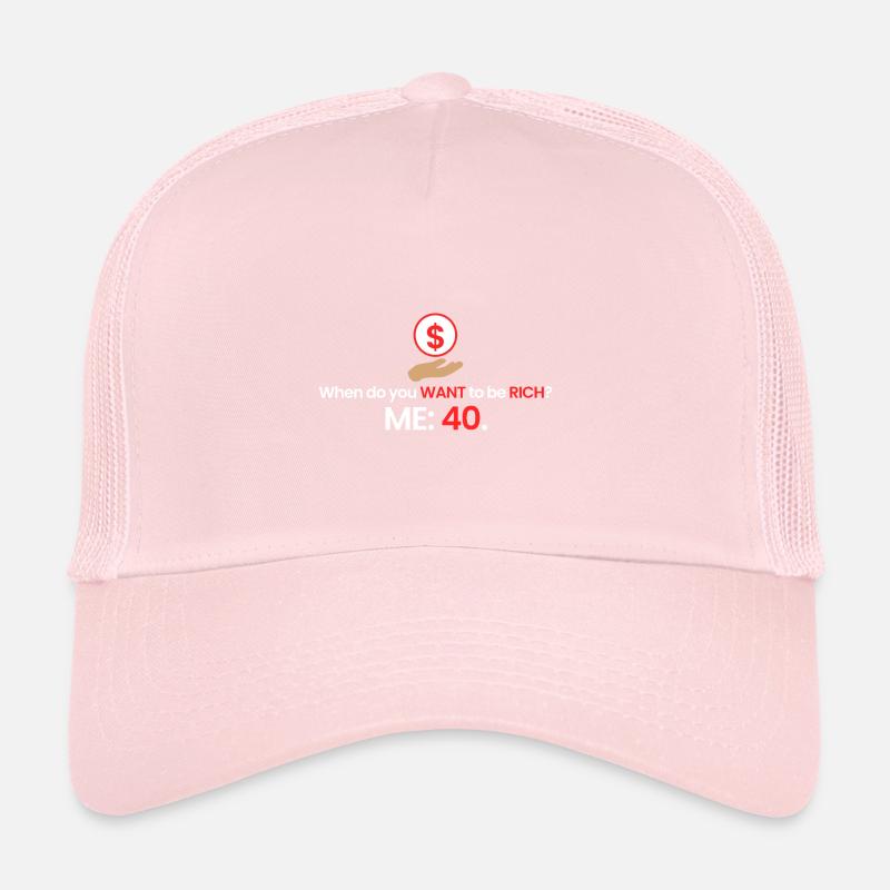 Riche à 40 ans! Casquette trucker 
