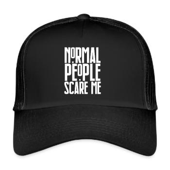Normal People Scare Me - Trucker Cap - black/black - Front