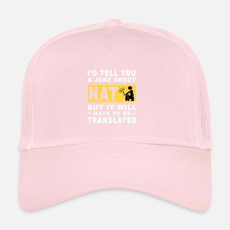 Ich würde dir einen Witz über NAT erzählen, aber das muss sein Trucker Cap
