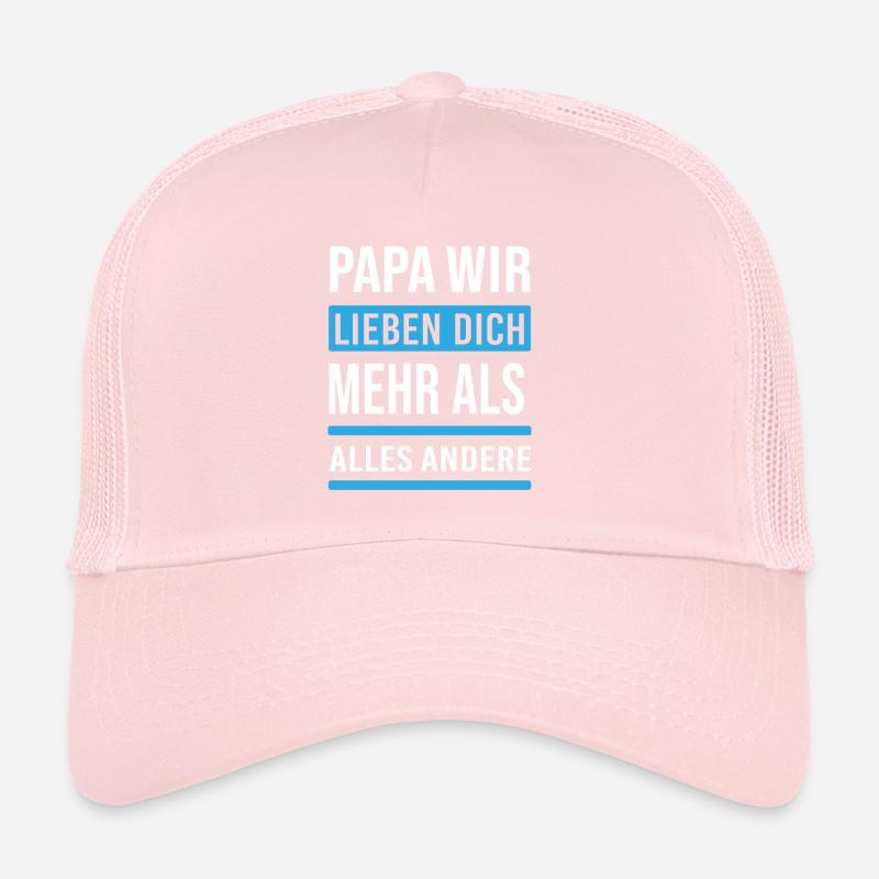 Papa Vater Dad wir lieben dich Trucker Cap