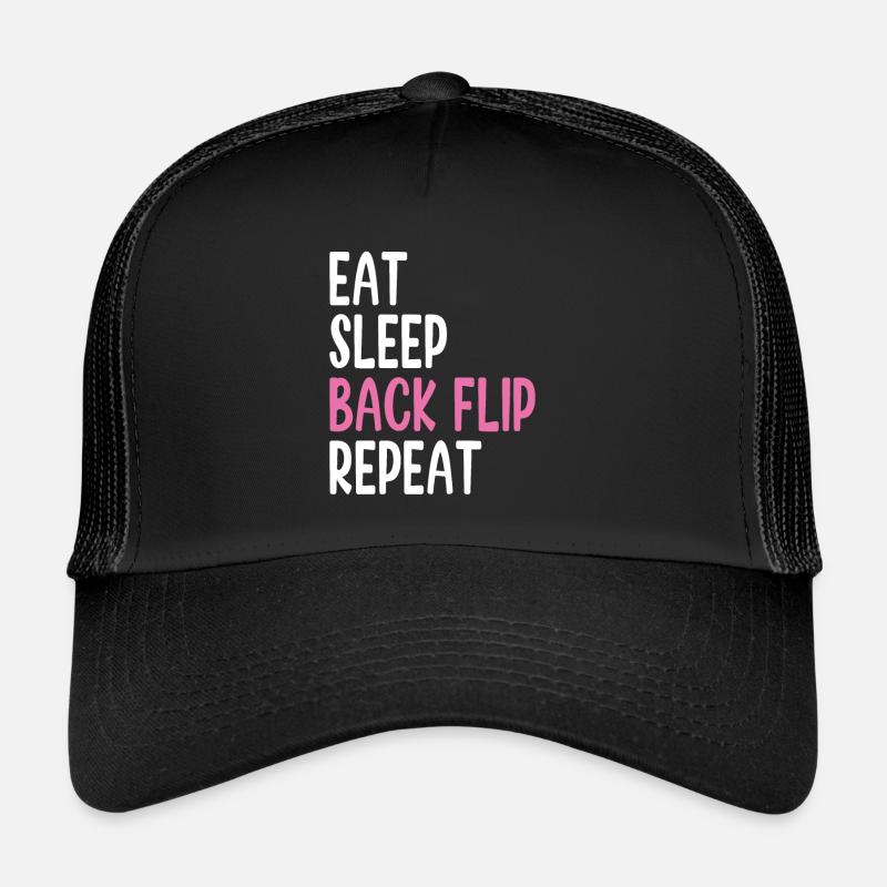 Eat Sleep Back Flip Repeat Tumbling Proud Gymnast Trucker Cap