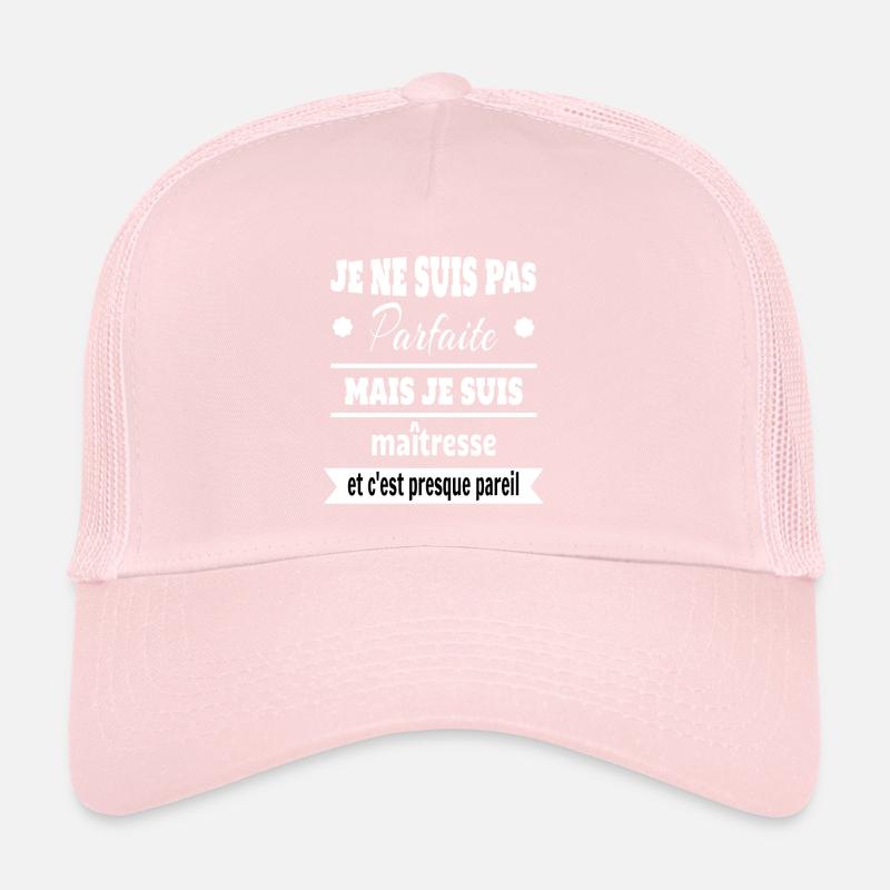Pas parfaite mais maîtresse prof humour Casquette trucker 