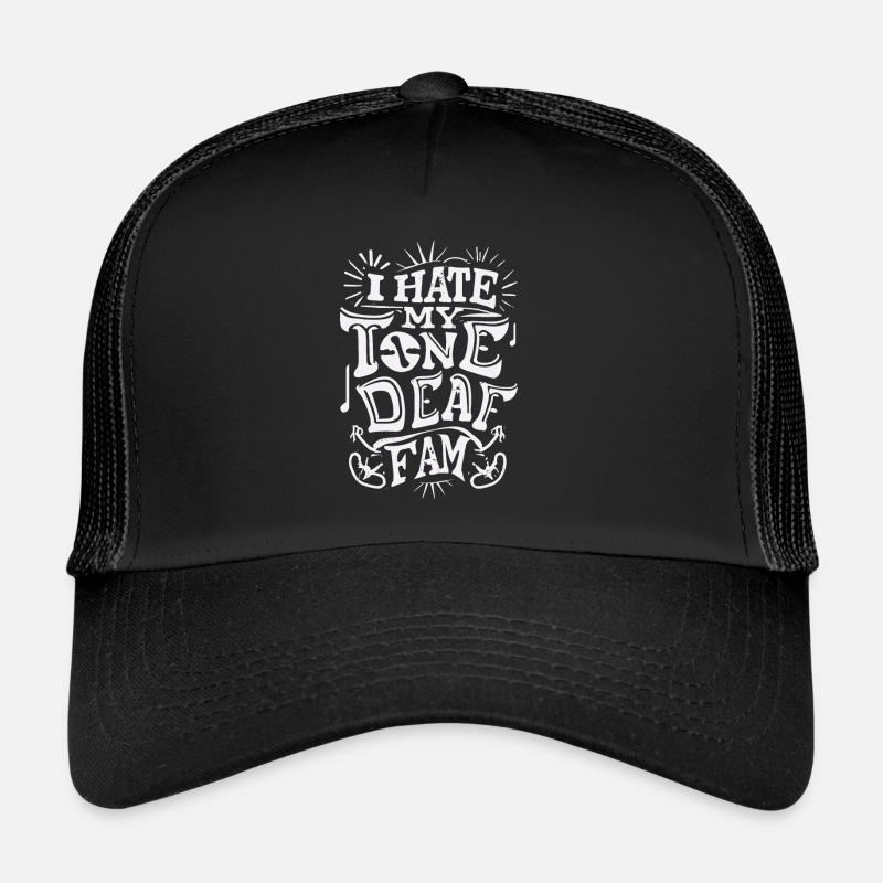 I HATE MY DEAF-TONE FAM Trucker Cap