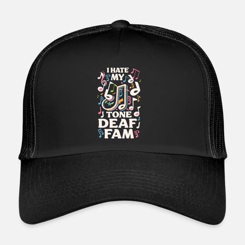 I HATE MY DEAF-TONE FAM Trucker Cap