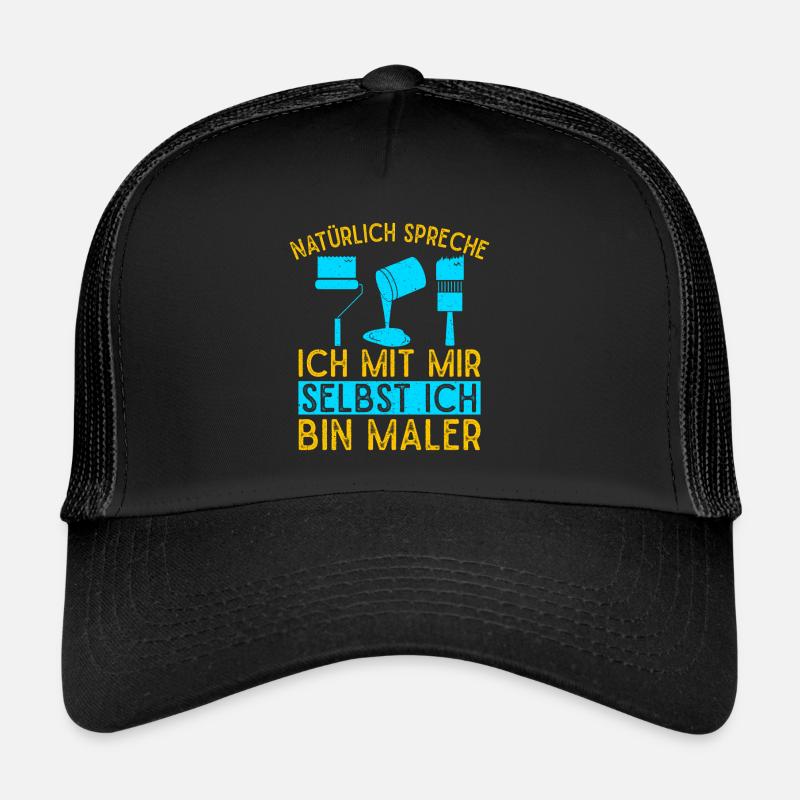Malermeister Spreche Mit mir Selbst Maler Idee Trucker Cap