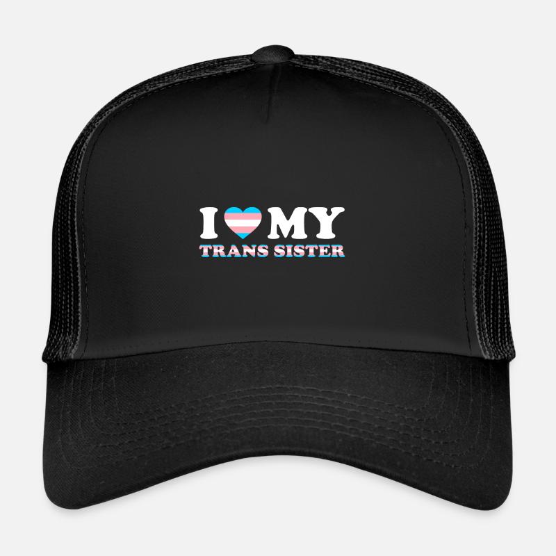 Ich liebe meine Trans-Schwester Trucker Cap