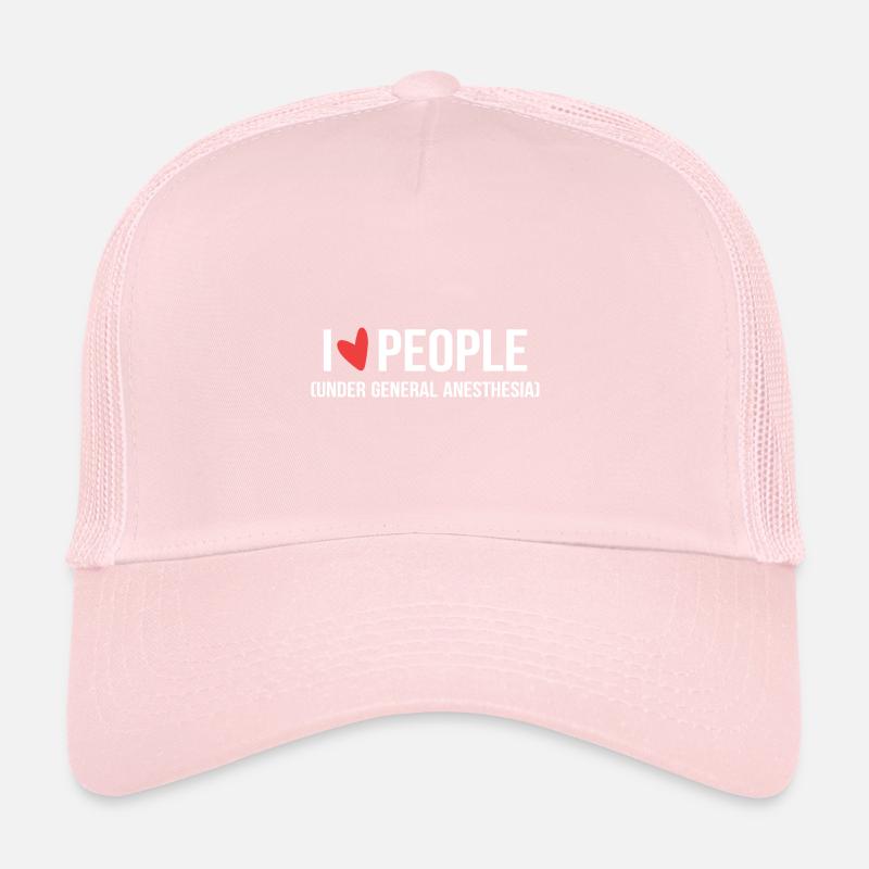 I Love People Under General Anesthesia Arzt oder A Trucker Cap