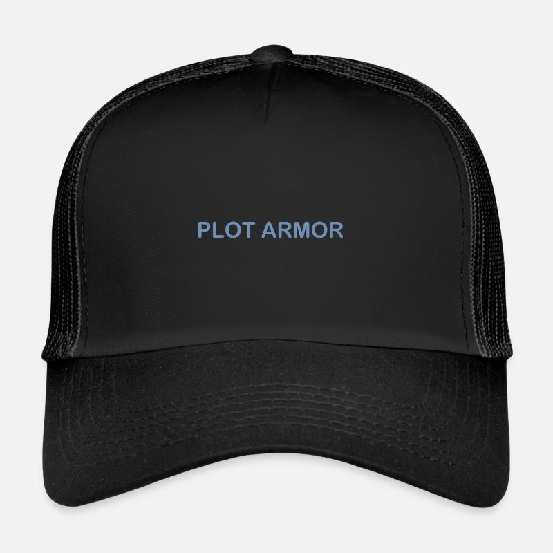 Funny sayings about Plot Armor in the cinema Trucker Cap