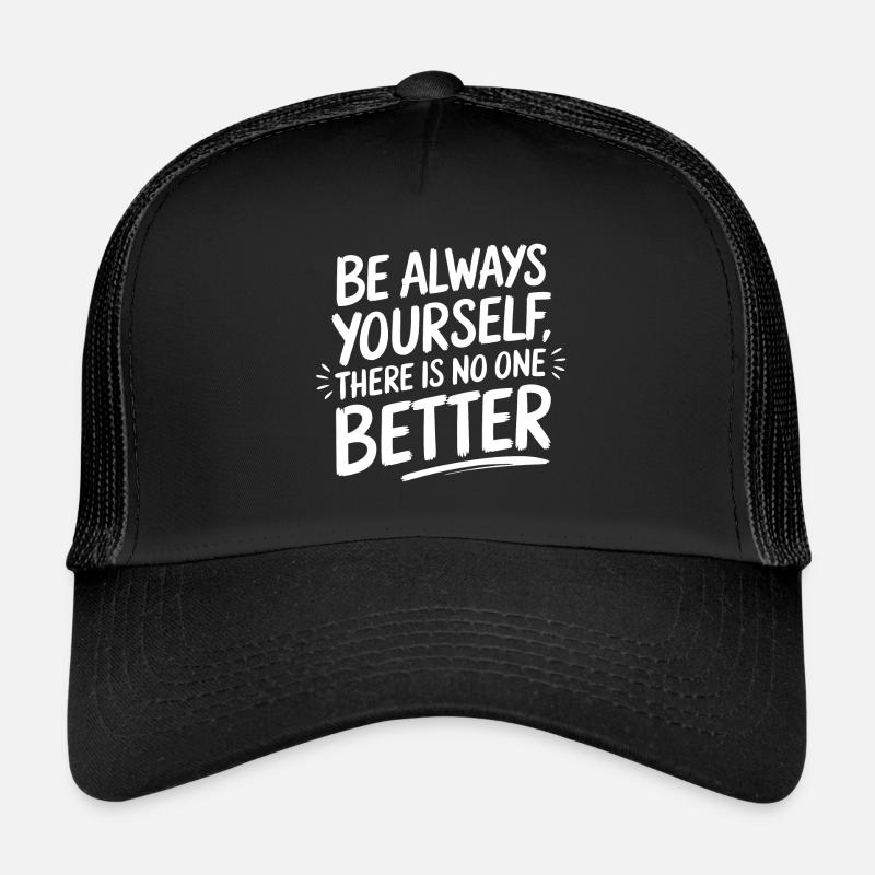 Sei immer Du selbst es gibt keinen besseren Trucker Cap